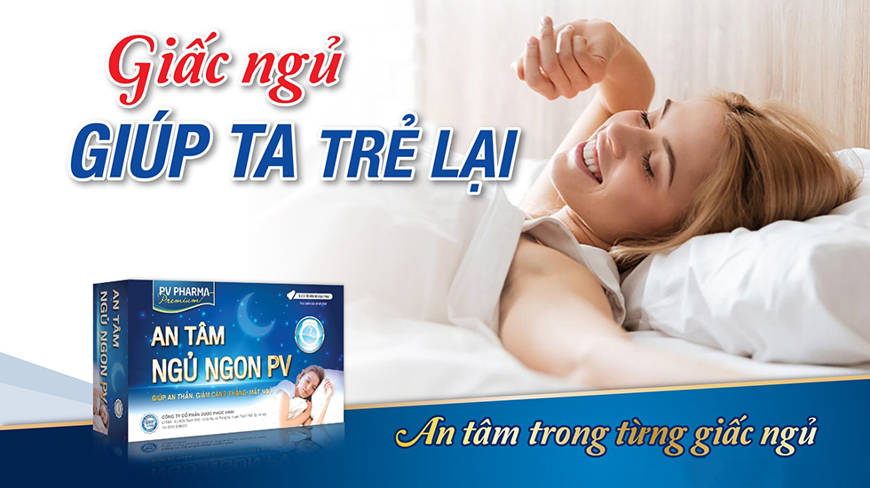 Review An Tâm Ngủ Ngon PV có tốt không, giá bao nhiêu, mua ở đâu