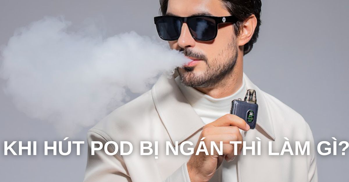 KHI HÚT POD BỊ NGÁN THÌ LÀM GÌ?