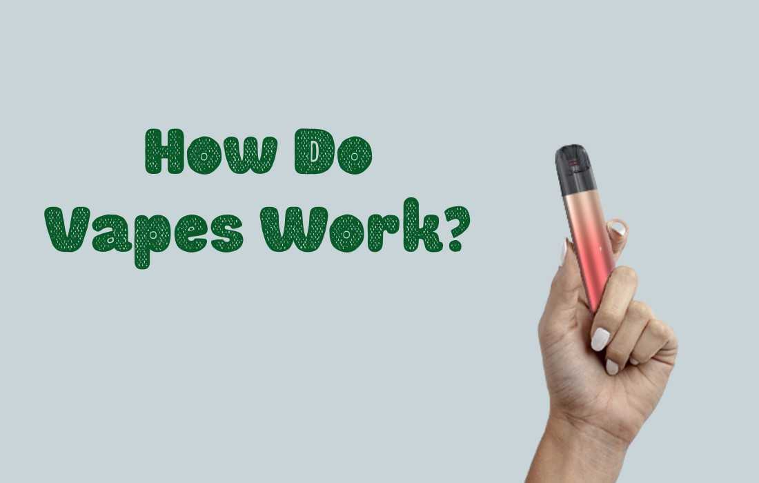 Các loại vape hoạt động như thế nào?
