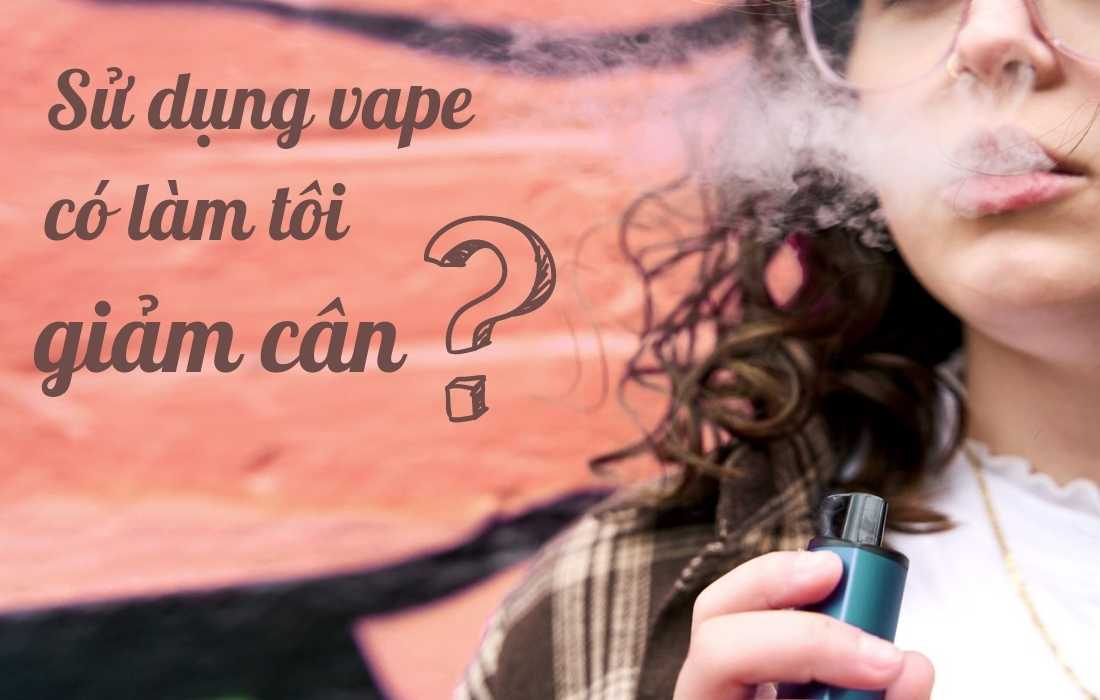 Thuốc lá điện tử có làm bạn giảm cân không?