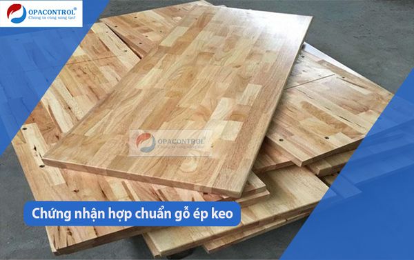 Hợp chuẩn gỗ ghép keo