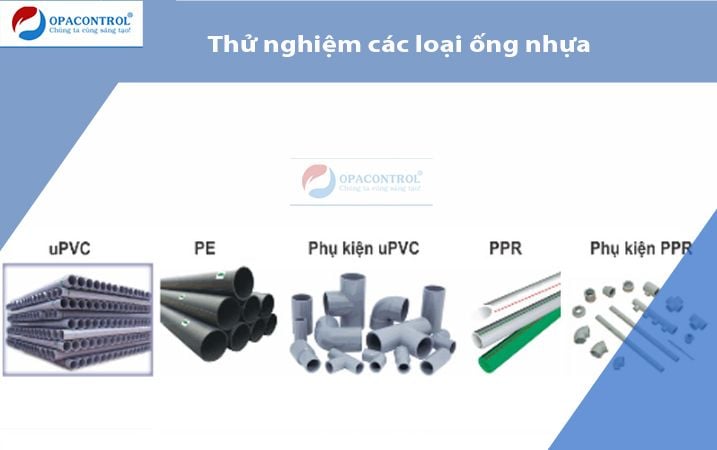 Thử nghiệm các loại ống nhựa & phụ tùng