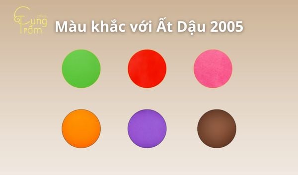 Tuổi Ất Dậu 2005 hợp màu gì?