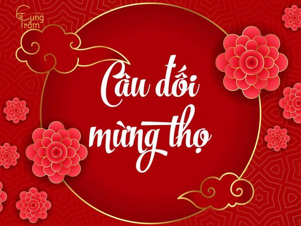 Những câu chúc mừng thọ ý nghĩa