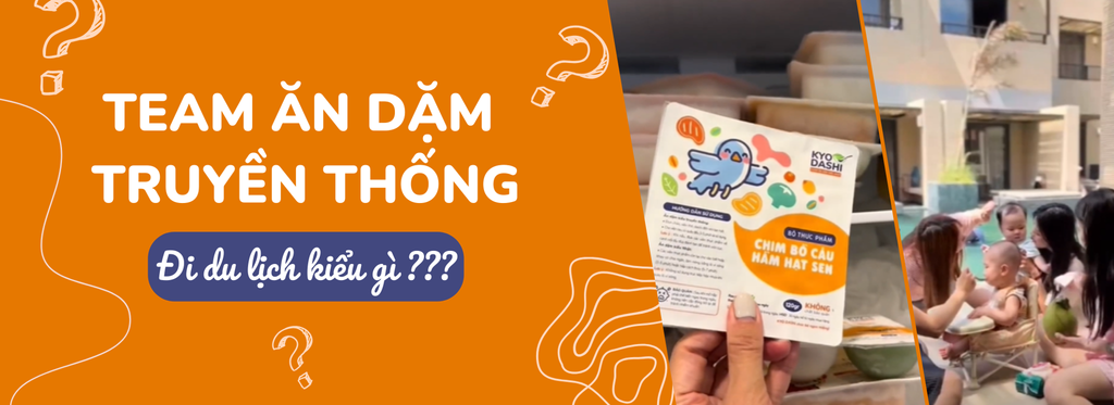 Team ăn dặm kiểu truyền thống điểm danh nào!