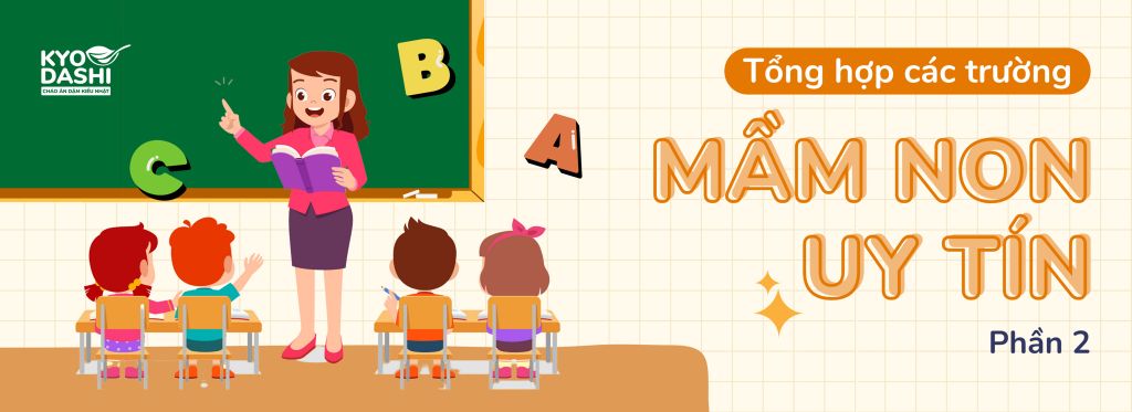 [Chuyên mục tổng hợp] Tổng hợp các trường mầm non uy tín tại Hà Nội (Phần 2)