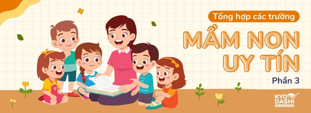 [ Chuyên mục tổng hợp] Tổng hợp trường mầm non uy tín tại Hà Nội (Phần 3)