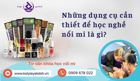 Học nối mi cần những gì? Bộ 11 dụng cụ cần có khi học nghề