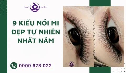 9 kiểu nối mi đẹp tự nhiên nhất năm