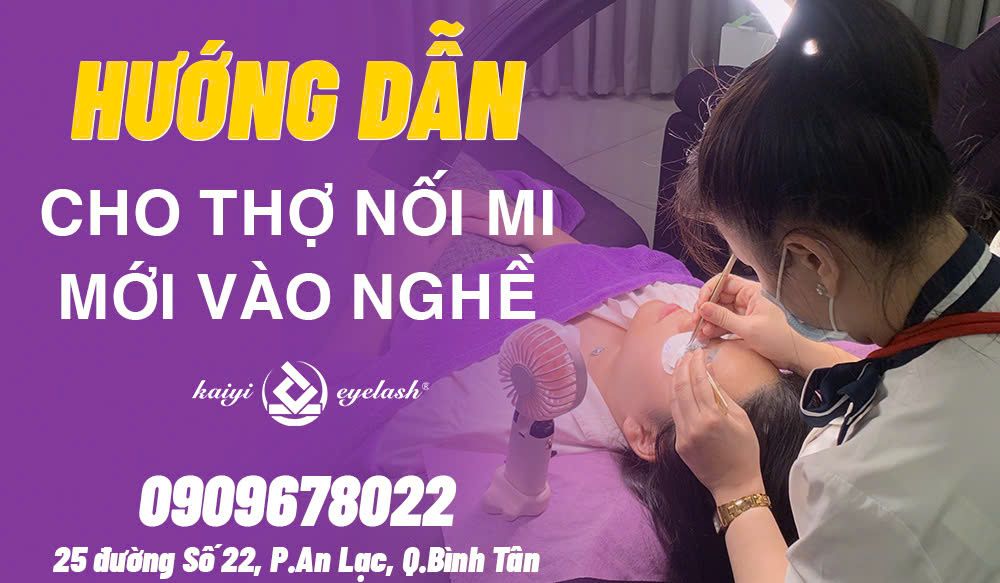 HƯớng Dẫn Cho Thợ Nối Mi Mới Vào Nghề: Hành Trang Vững Vàng Để Tỏa Sáng Cùng Nghề Mi
