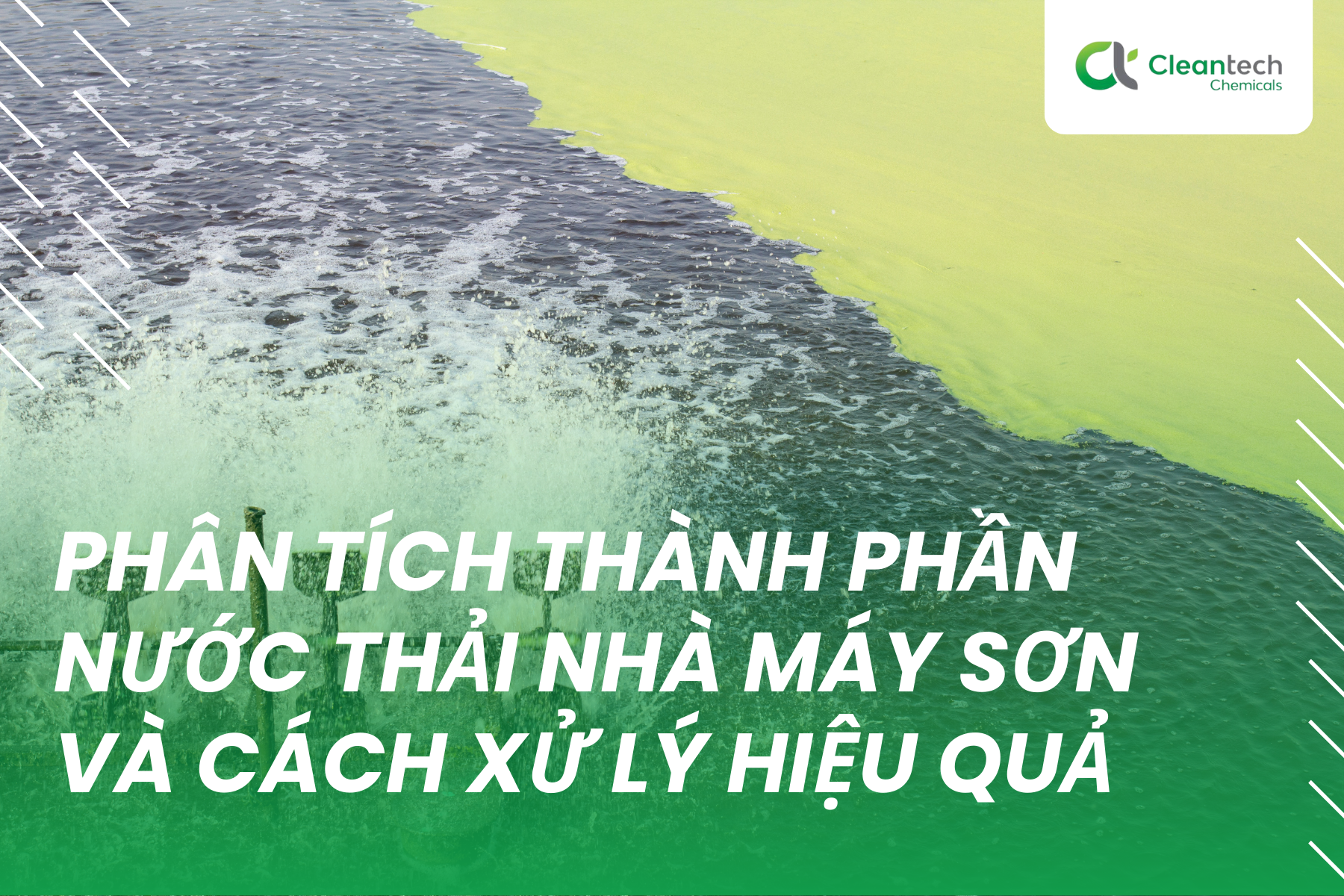 Phân tích thành phần nước thải nhà máy sơn và cách xử lý hiệu quả