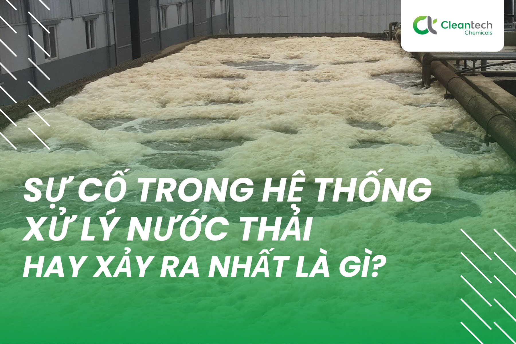 Sự cố hệ thống xử lý nước thải hay xảy ra nhất là gì?