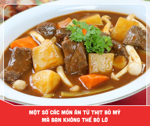 Một số các món ăn từ thịt bò Mỹ mà bạn không thể bỏ lỡ