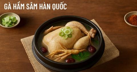 Bí Quyết Khiến Gà hầm Sâm Hàn Quốc Gây Sốt Tại Việt Nam
