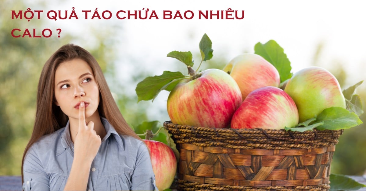 Một Quả Táo Chứa Bao Nhiêu Calo?
