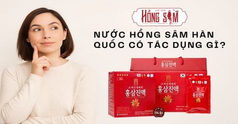 Nước Hồng Sâm Hàn Quốc Có Tác Dụng Gì
