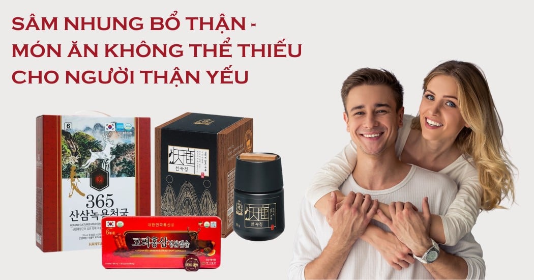 Sâm Nhung Bổ Thận: Món Ăn Không Thể Thiếu Cho Người Thận Yếu