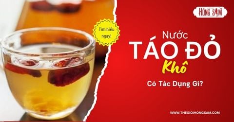 Uống nước Táo Đỏ khô có tác dụng gì?