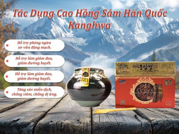 Công dụng cao hồng sâm 1000gr/ hũ Kanghwa Chính hãng Hàn Quốc