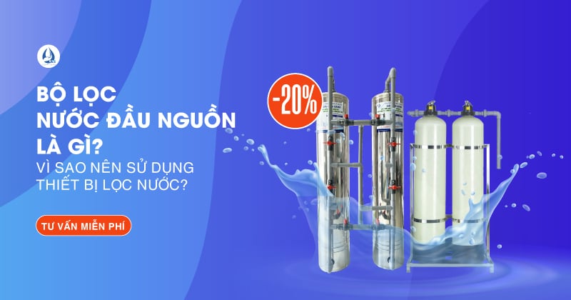 Bộ lọc nước đầu nguồn là gì? Vì sao nên sử dụng thiết bị lọc nước? - SGX