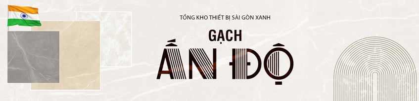 Gạch Ấn Độ - Kích Thước: 60x120