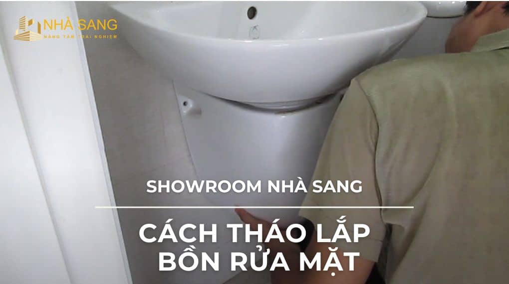 Cách tháo lắp bồn rửa mặt tại nhà không cần thuê thợ