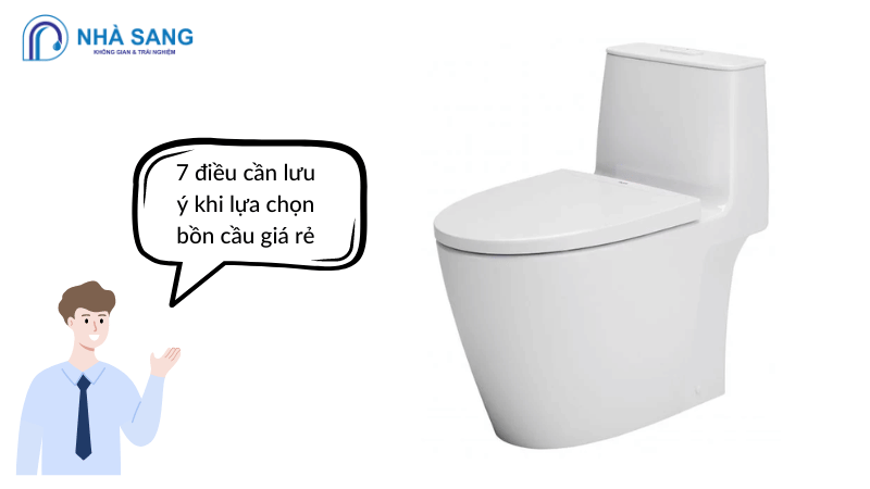 7 lưu ý khi lựa chọn bồn cầu giá rẻ bạn cần biết