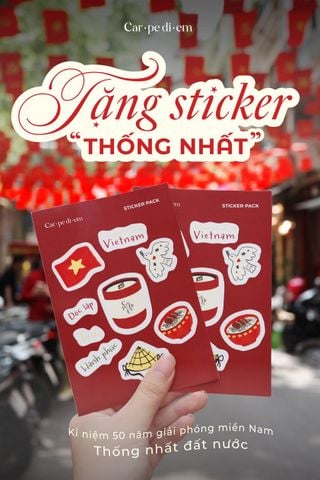 Chào mừng 50 năm Thống Nhất Đất Nước: Carpe Diem tặng bạn bộ Sticker “Thống Nhất”