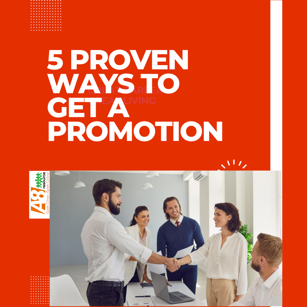 5 PROVEN WAYS TO GET A PROMOTION