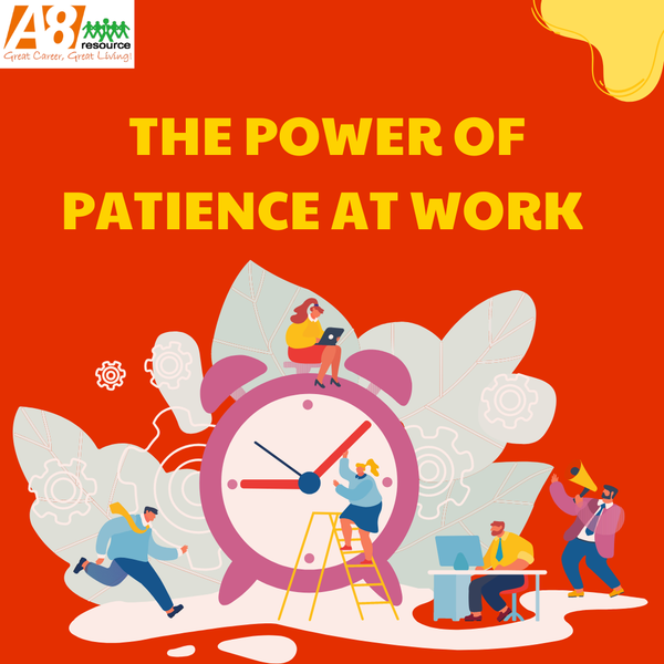 THE POWER OF PATIENCE AT WORK