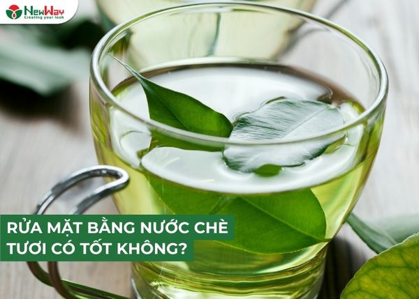 Rửa mặt bằng nước chè tươi có tốt không? Bật mí lợi ích & cách dùng