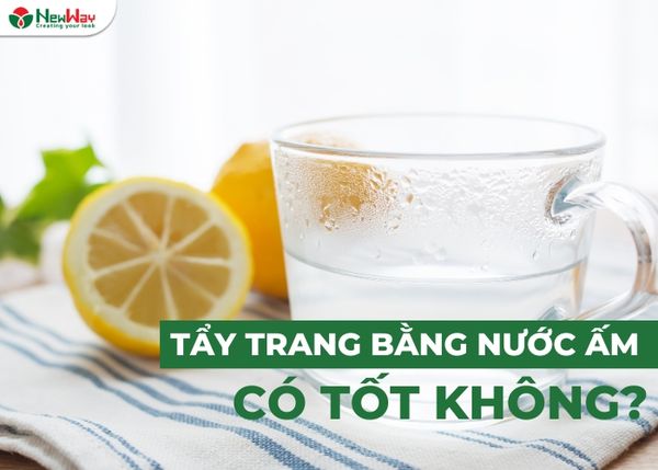 |Giải đáp| Tẩy trang bằng nước ấm có tốt không?
