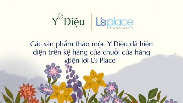 Thảo mộc Y Diệu đã hiện diện tại chuỗi của hàng tiện lợi L's Place
