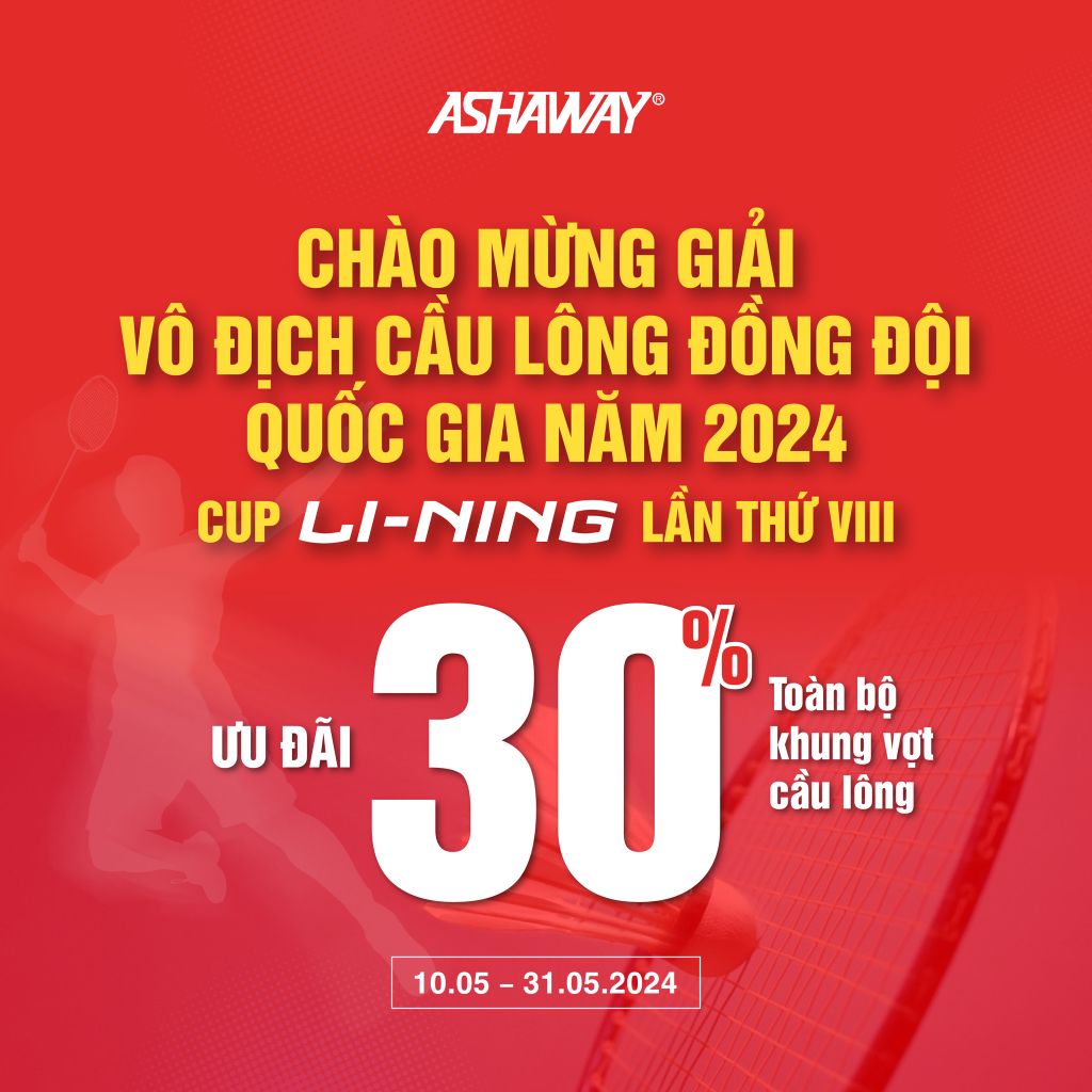 ashaway-uu-dai-30-toan-bo-khung-vot-mung-giai-vo-dich-cau-long-dong-doi-quoc-gia-nam-2024-cup-li-ning-lan-thu-viii