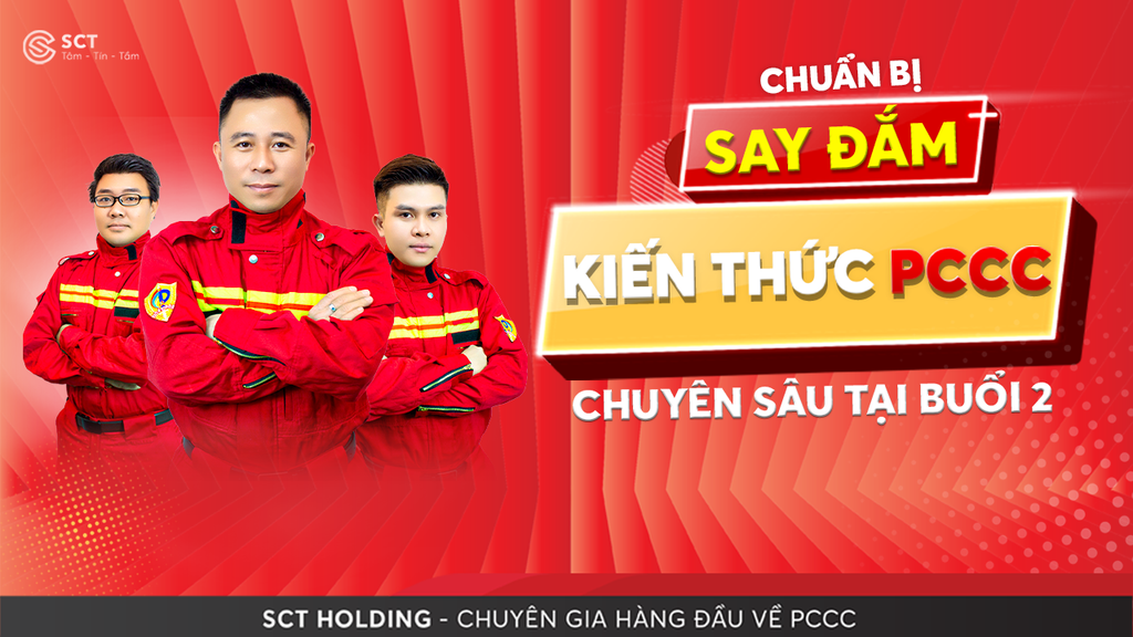 ️CHUẨN BỊ SAY ĐẮM KIẾN THỨC PCCC CHUYÊN SÂU TẠI BUỔI 2