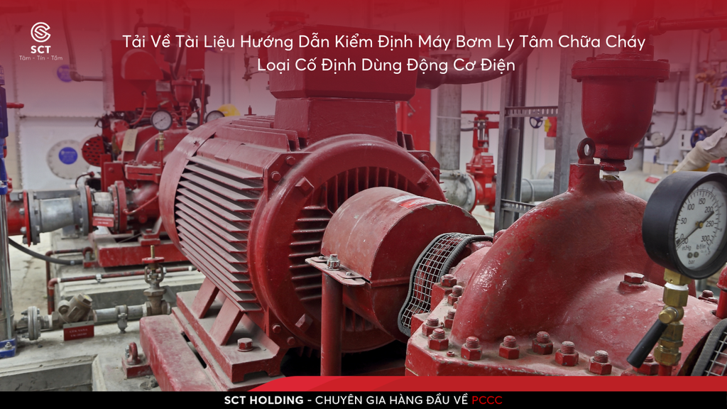 Tải Về Tài Liệu Hướng Dẫn Kiểm Định Máy Bơm Ly Tâm Chữa Cháy Loại Cố Định Dùng Động Cơ Điện