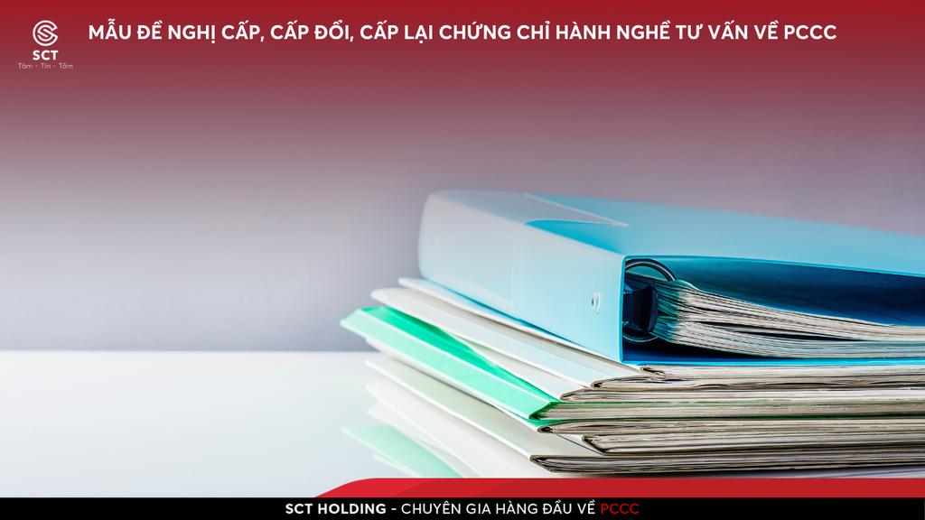 Tải Về Mẫu Đề Nghị Cấp, Cấp Đổi, Cấp Lại Chứng Chỉ Hành Nghề Tư Vấn Về PCCC