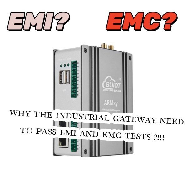 Tại sao Gateway lại cần tiêu chuẩn EMI và EMC?