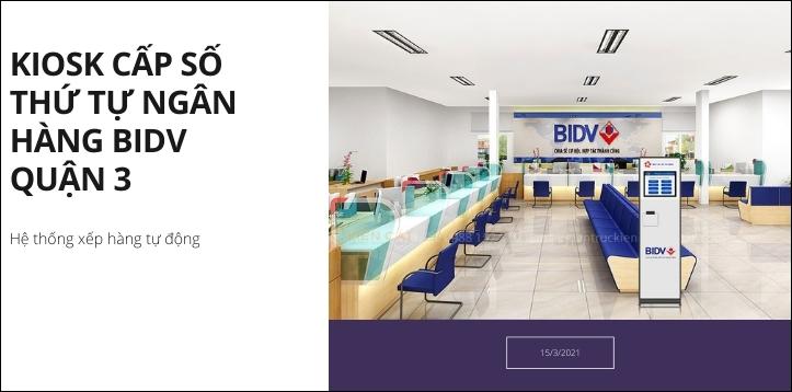 Ngân Hàng BIDV Quận 3- Hệ Thống Xếp Hàng