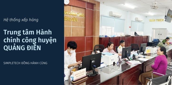 Trung Tâm Hành Chính Công Quảng Điền - Dự án xếp hàng