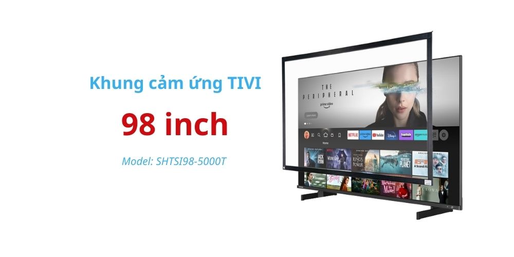 khung cảm ứng tivi 98 inch