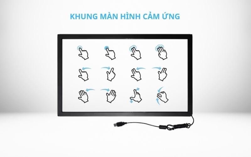 khung màn hình cảm ứng