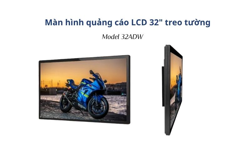 Màn hình quảng cáo LCD 32 inch treo tường 32ADW