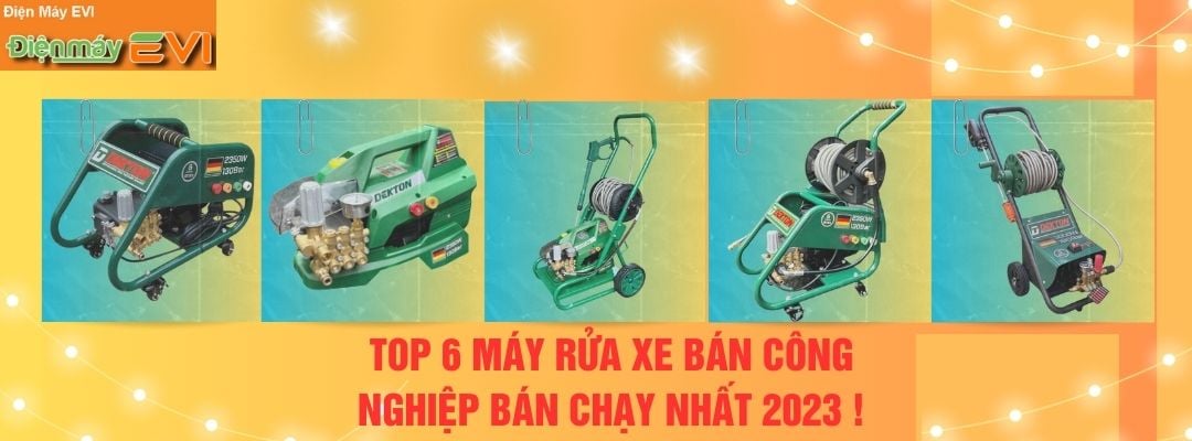 Top 6 máy rửa xe bán công nghiệp bán chạy nhất 2023 !