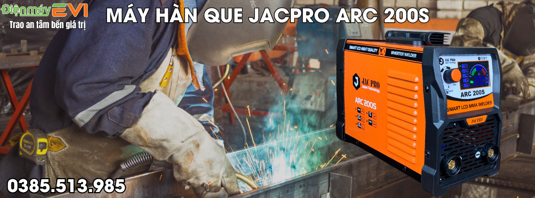 Máy hàn que Jacpro ARC 200S - Dòng hàn chuẩn 100%, công nghệ hiện đại, mồi lửa nhanh, tiết kiệm điện