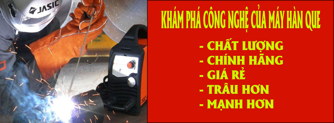 Khám phá công nghệ của máy hàn que lựa chọn mang lại nhiều giá trị