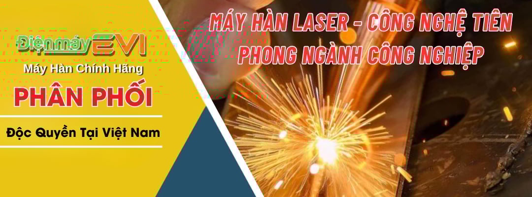 Máy Hàn Laser - Công Nghệ Tiên Phong Ngành Công Nghiệp