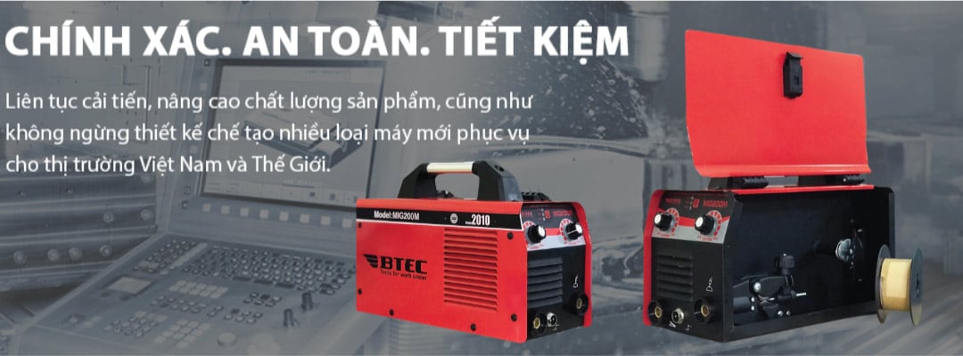 Máy hàn mig Btec MIG200M - Lựa chọn đáng tin cậy cho thợ hàn
