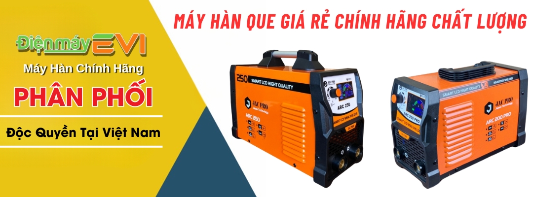 Máy Hàn Que Giá Rẻ Chính Hãng Chất Lượng Tại Điện Máy EVI