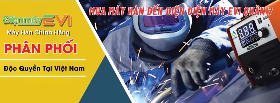 Mua Máy Hàn Đến Điện Điện Máy Evi Quận 7
